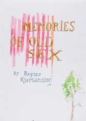 Ragnar Kjartansson, Untitled (memories of old sex by Ragnar Kjartansson), 2007