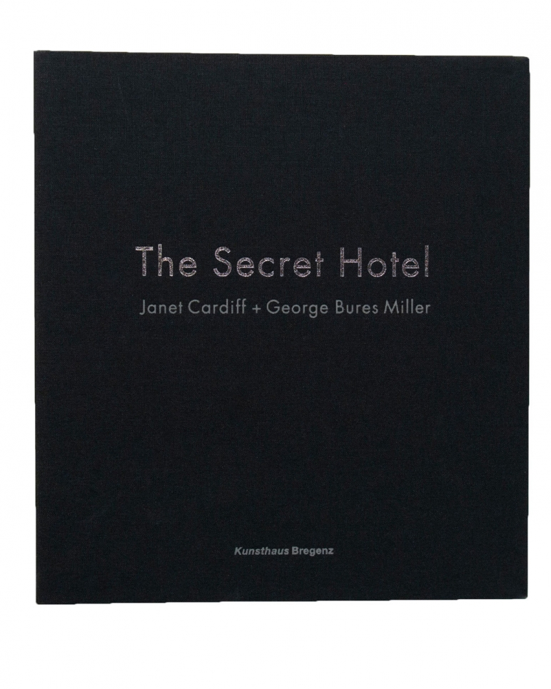 Janet Cardiff & George Bures Miller, The Secret Hotel book, 2005