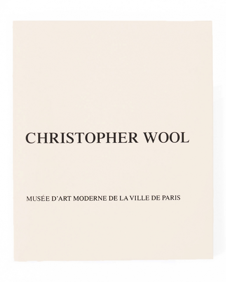 Christopher Wool, Musée d'Art Moderne de la Ville de Paris book, 2012